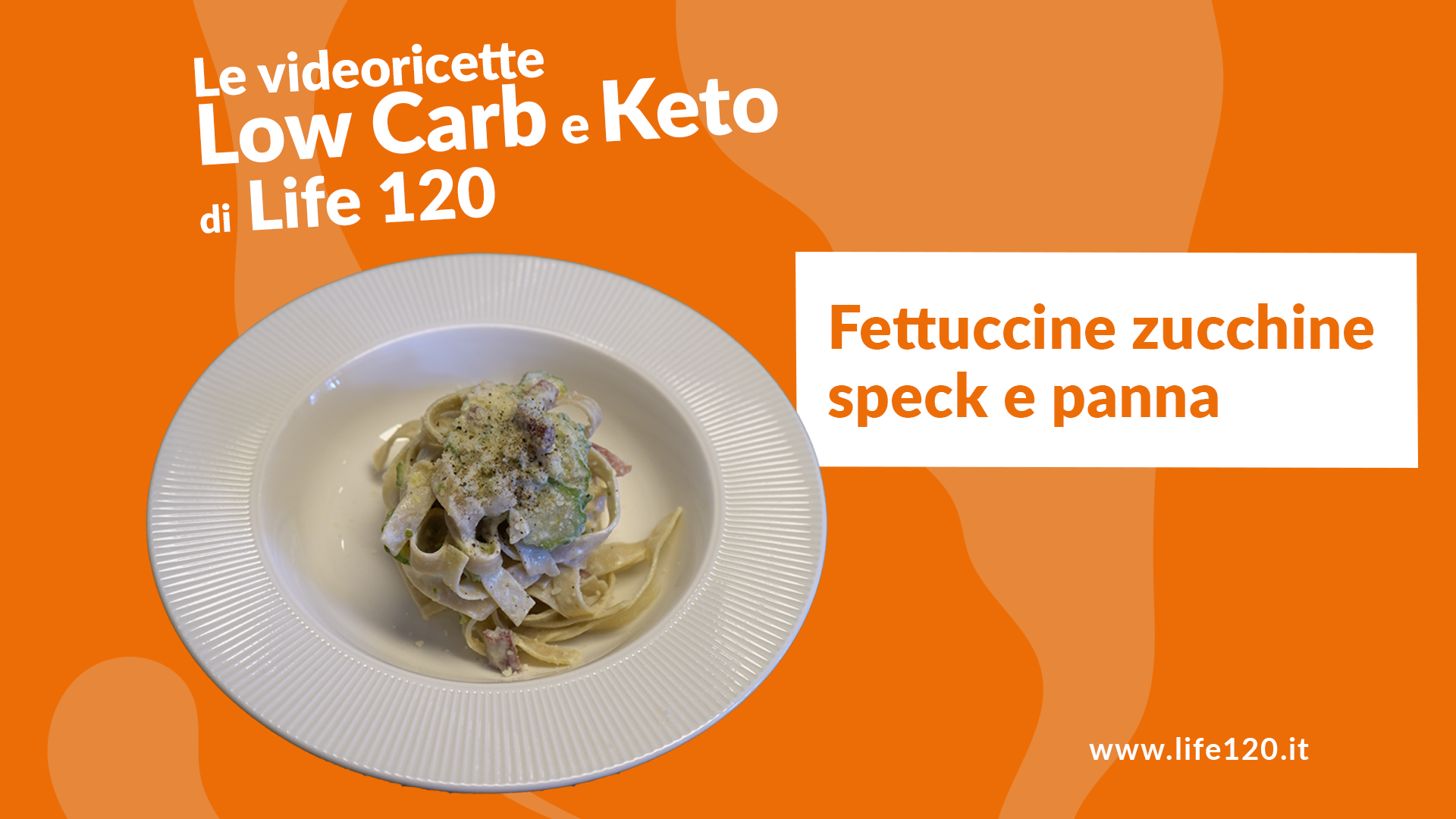 Video ricette Keto e Low Carb di Life 120